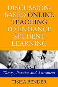 Discussion-Based Online Teaching to Enhance Student Learning